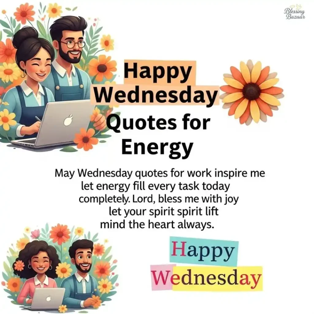 An inspiring image with cheerful Wednesday quotes designed to boost energy and motivation for the day ahead.