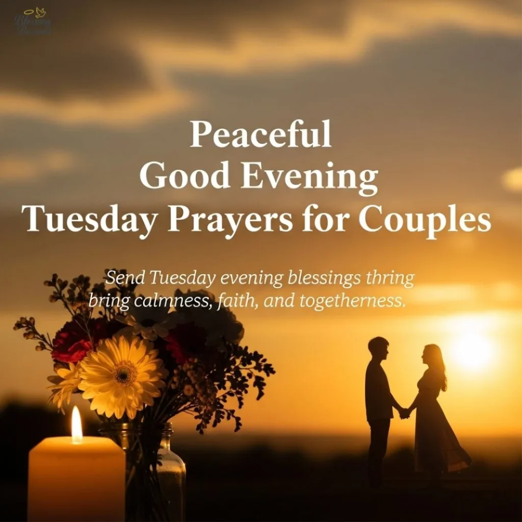 A calm Tuesday evening with couples sharing prayers, embodying peace and connection in their relationship.